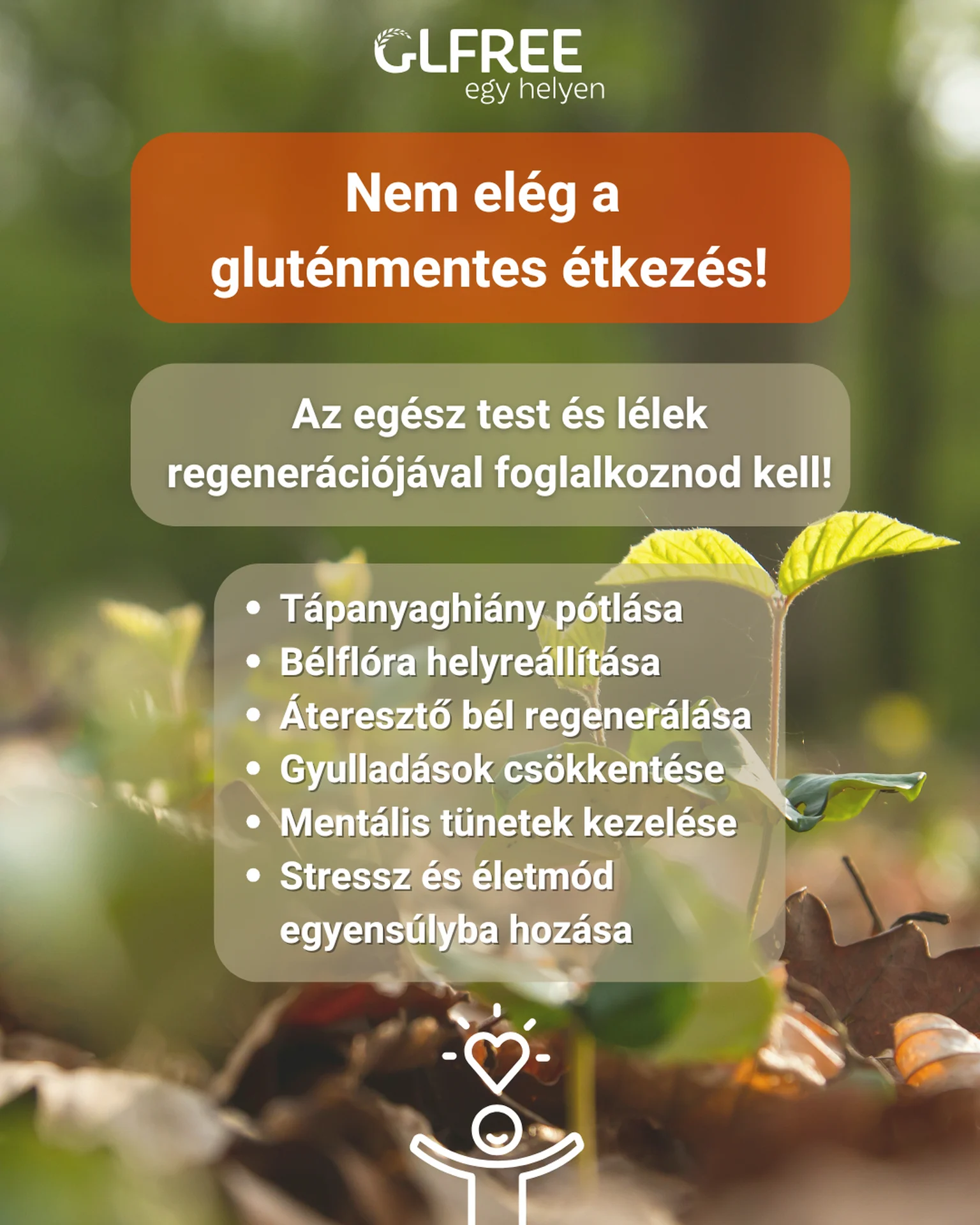 A gluténmentes életmód nem csak a diétáról szól. Az egész test és lélek regenerációjáról is.